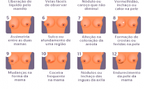 Fique atenta aos sintomas, faça o auto exame