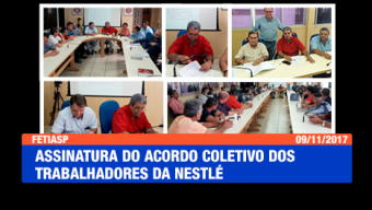 Assinatura do acordo coletivo dos trabalhadores da Nestlé